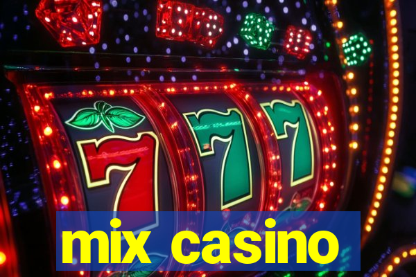 mix casino